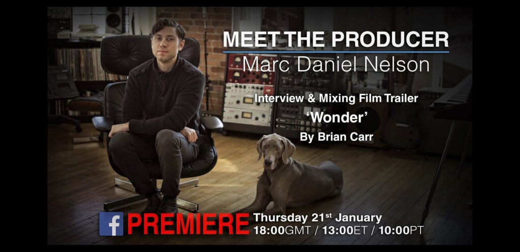Meet the Producer Marc Daniel Nelson