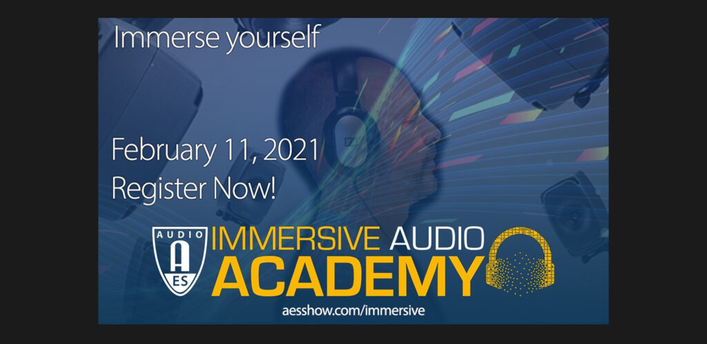 AES Immersive Audio Academy 2021