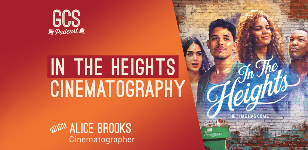 In the Heights Cinematography with Alice Brooks
