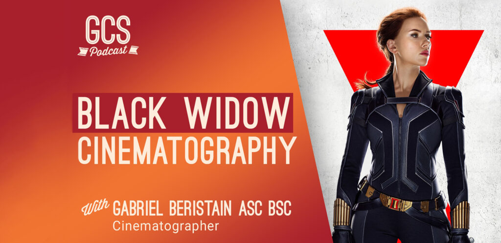 The Go Creative Show Black Widow Cinematography with Gabriel Beristain