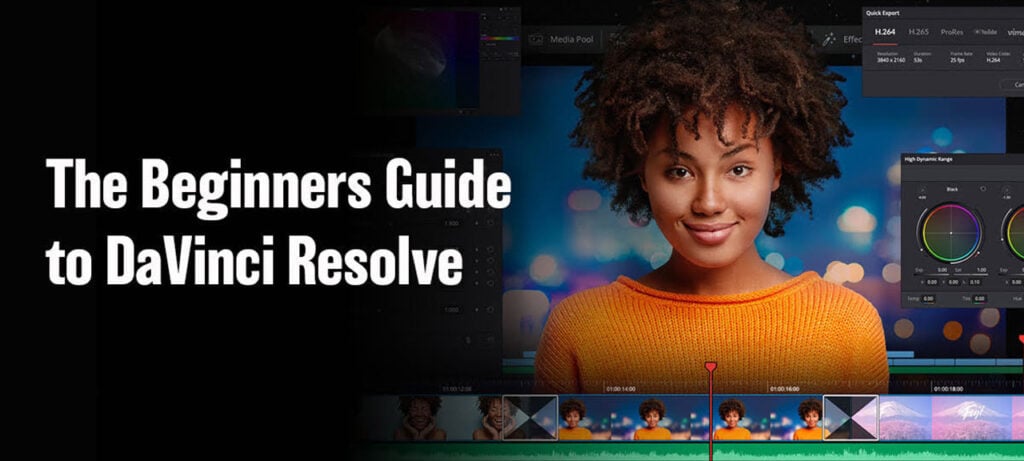 Beginners Guide to DaVinci Resolve Comprehensive Class