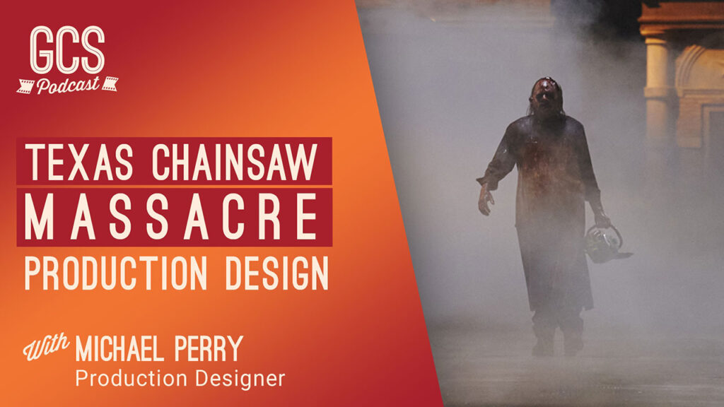 Go Creative Show Texas Chainsaw Massacre Production Design with Michael Perry