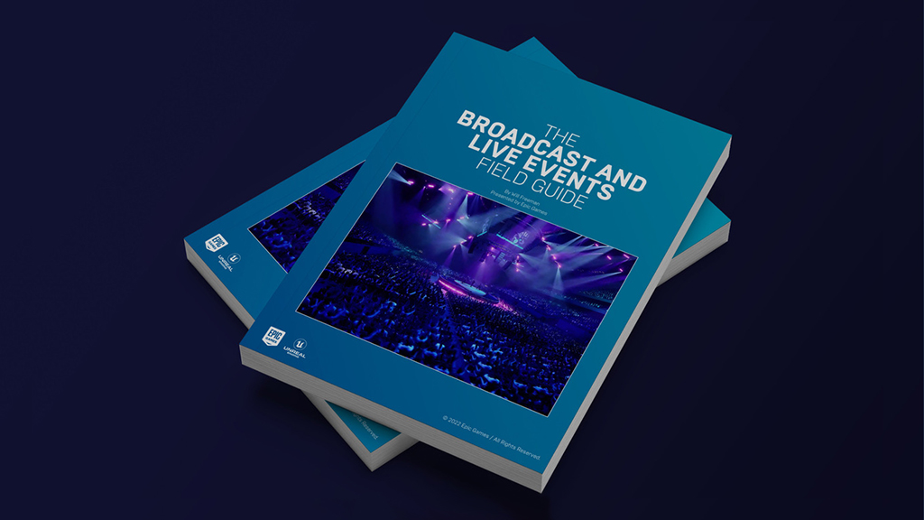 Epic Games Releases the Broadcast and Live Events Field Guide