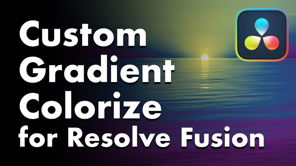 text that says Custom Gradient Colorize for Resolve Fusion