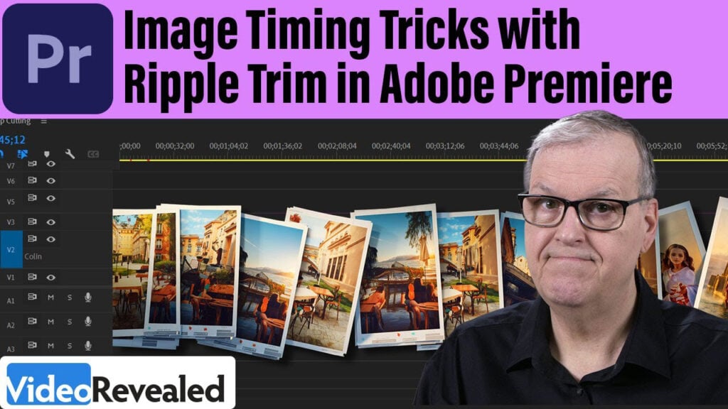 text that reads Image Timing Tricks with Ripple Trim in Adobe Premiere