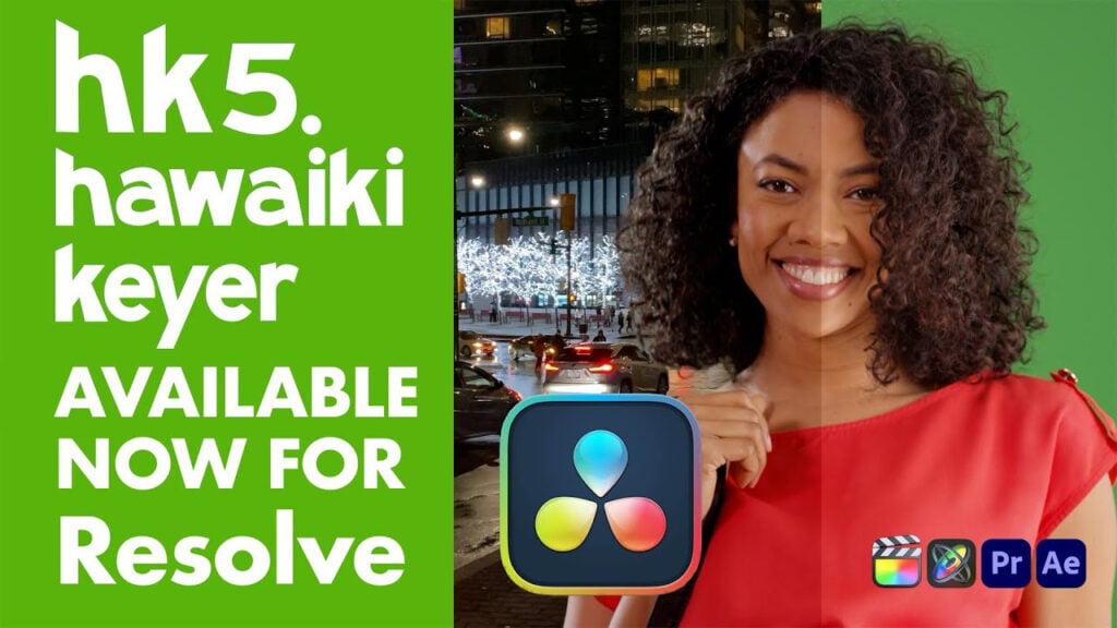 text that says Hawaiki Keyer Available Now for Resolve