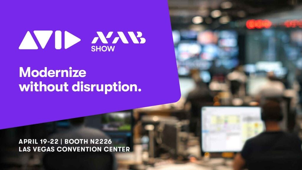 text that says Avid NAB Show Modernize without disruption