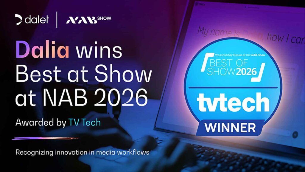text that says Dalia wins Best of Show at NAB 2026