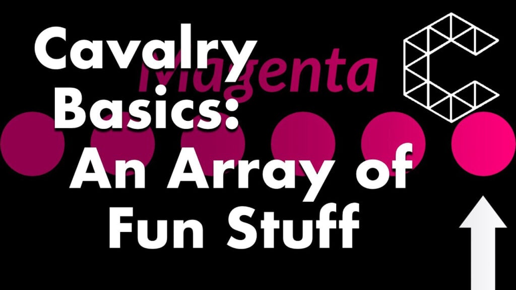 text that says Cavalry Basics: An Array of Fun Stuff