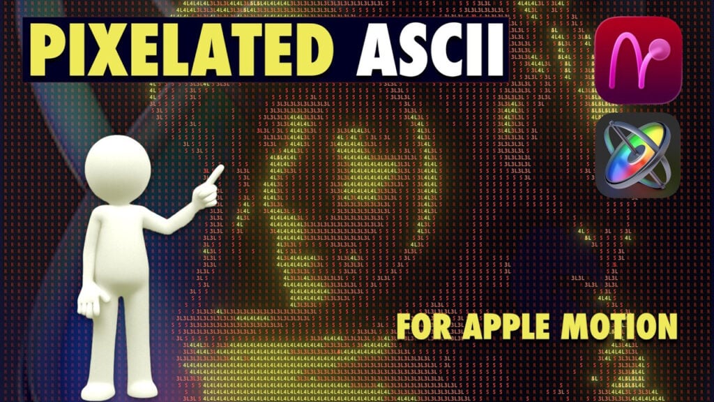 text that says Pixelated ASCII for Apple Motion